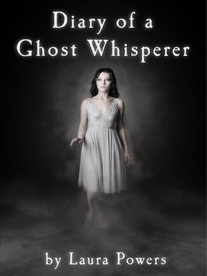 cover image of Diary of a Ghost Whisperer